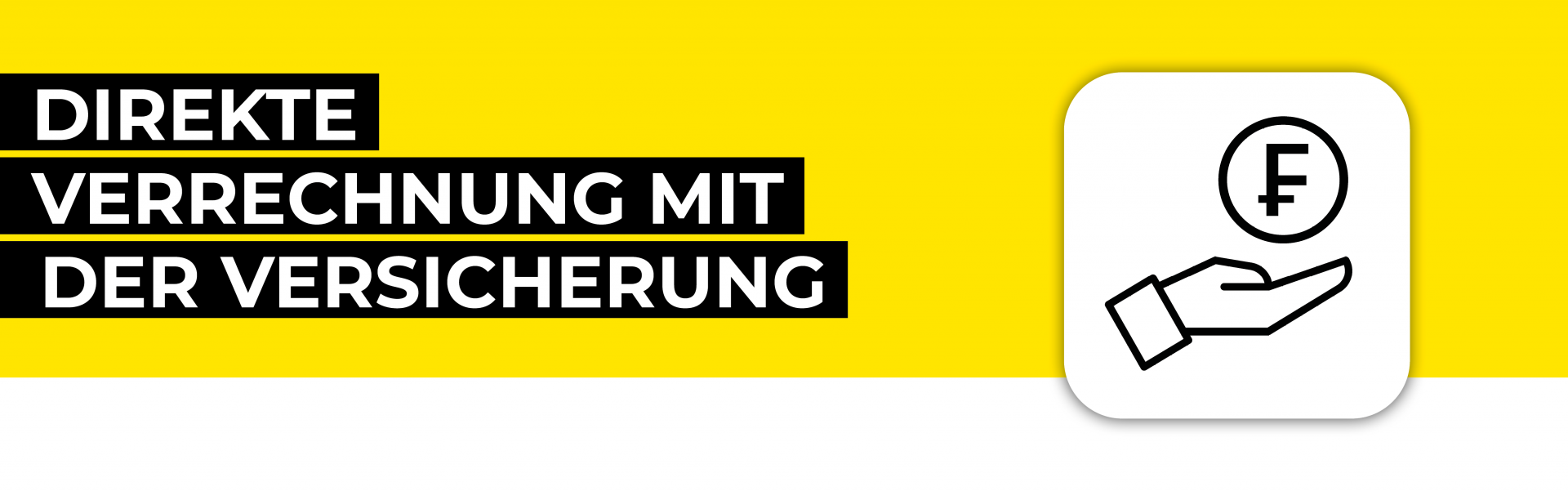 Direkte Verrechnung mit der Versicherung