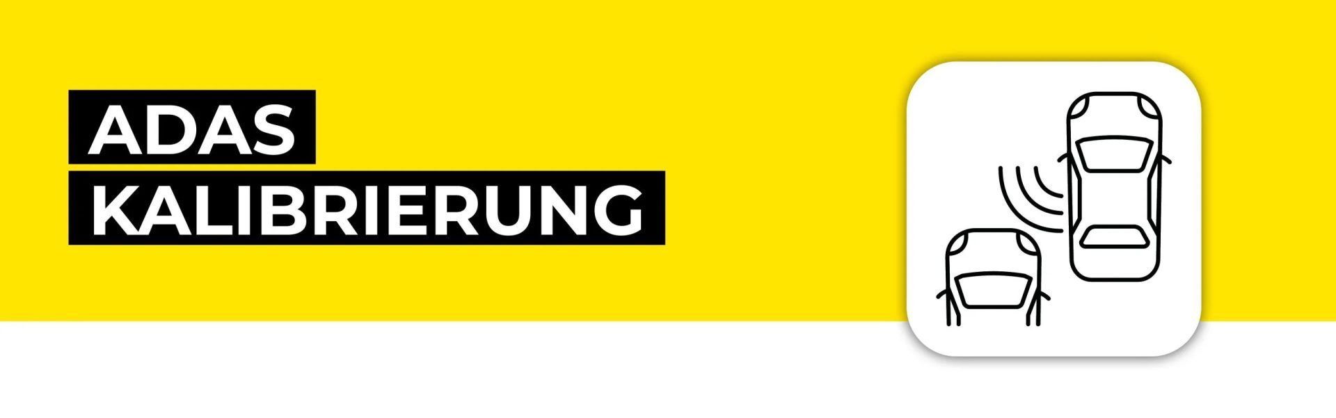 ADAS Kalibrierung